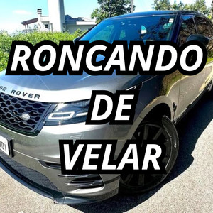 Roncando de Velar (Explicit)