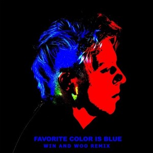 Favorite Color Is Blue (Win & Woo Remix)