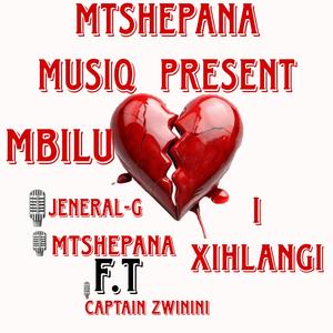 Mbilu i xihlangi (feat. Captain zwinini) [Explicit]