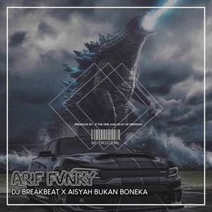 DJ BREAKBEAT X AISYAH BUKAN BONEKA