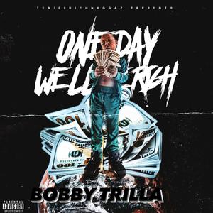 One Day We'll Be Rich (Explicit)