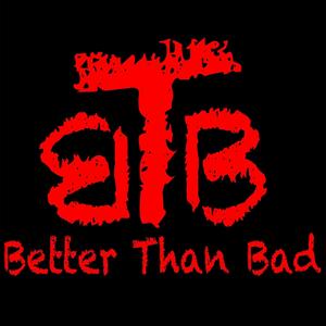 Better Than Bad (Explicit)