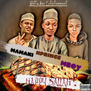 Happy Sallah (Explicit)