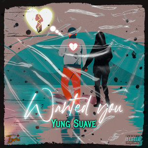 Wanted You (Explicit)