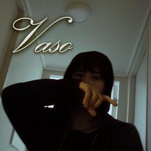 Vaso (Explicit)