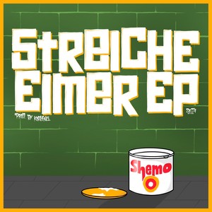 Streicheeimer EP (Explicit)