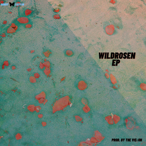 Wildrosen (Explicit)