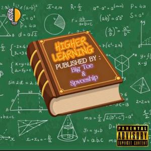 Higher Learning (feat. Spvceship) (Explicit)