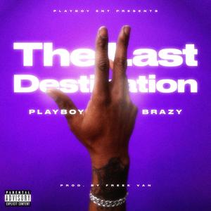 The Last Destination (Explicit)