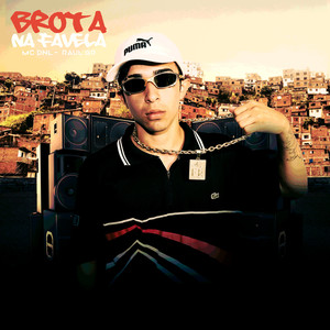 Brota na Favela (Explicit)