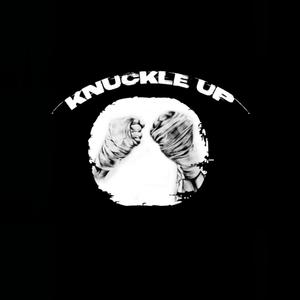 Knuckle Up (Explicit)