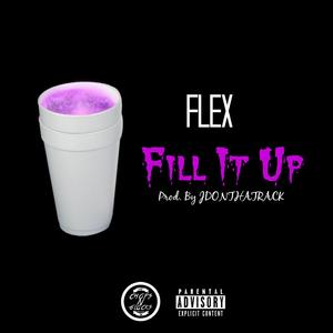 Fill It Up (Explicit)