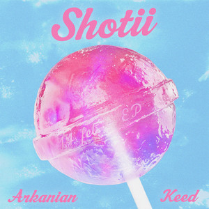 Shotii (Explicit)