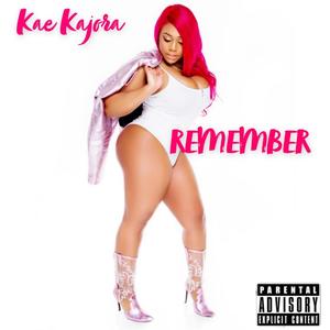 Remember (Explicit)