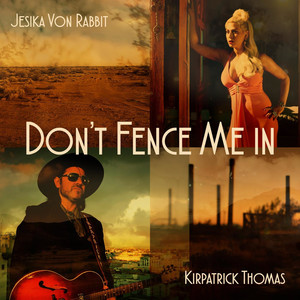 Don't Fence Me In