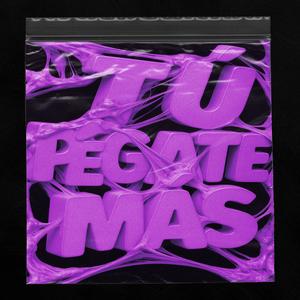 TúPégateMáS