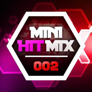 Mini Hit Mix 002