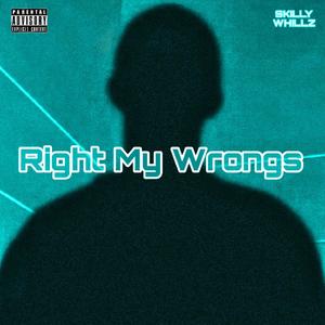 Right My Wrongs (Explicit)