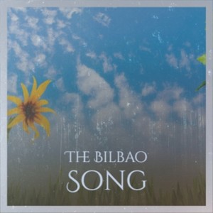 The Bilbao Song