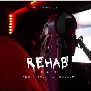 Rehab (Step 1) [Explicit]