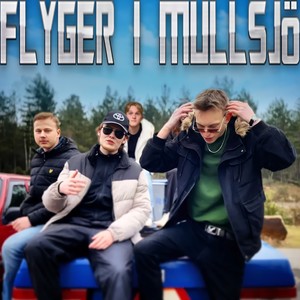 Flyger i Mullsjö (Explicit)