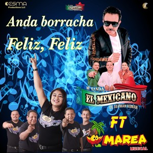 Feliz Feliz (feat. Mi Banda El Mexicano de German Roman)