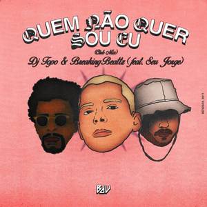 Quem Não Quer Sou Eu (Club Mix)