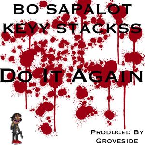 Do It Again (feat. BO SAPALOT) (Explicit)