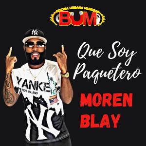 Que Soy Paquetero (feat. Moren Blay)