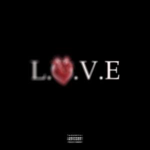 L.o.v.e <3 (Explicit)