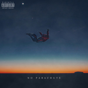 No Parachute (Explicit)