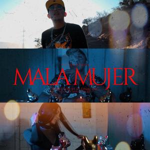 Mala Mujer (feat. El Lokotron & Axl Boore) [Explicit]