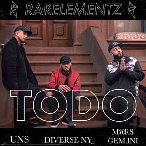 TODO (feat. Diverse-Ny, M@r$ Gem.ini & RarElementz)