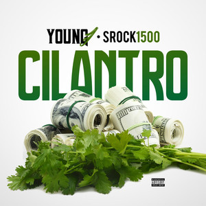 Cilantro (feat. Srock1500) [Explicit]