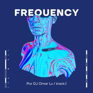 FREQUENCY (feat. DJ OMAR)