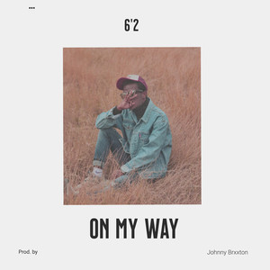 On My Way (Explicit)