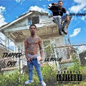 Trapped Out (feat. Lil Fooley) [Explicit]