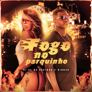 Fogo no Parquinho (Explicit)