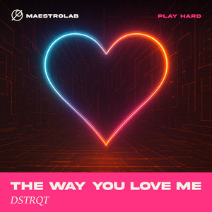 The Way You Love Me (Extended Mix)