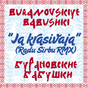 Ja Krasivaja (Radu Sirbu Remix)