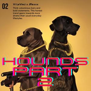 HOUNDS, Pt. 2 (feat. Jflexxx) [Explicit]