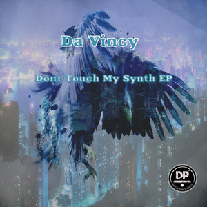 Dont Touch My Synth EP