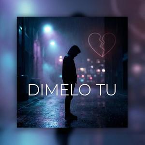 Dimelo Tu