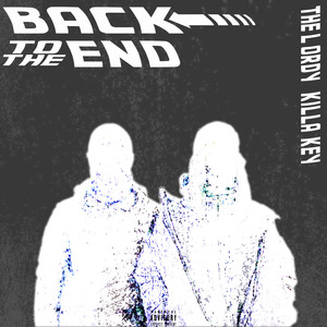 Back to the End (Explicit)