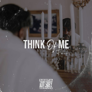 Think of Me (Explicit)