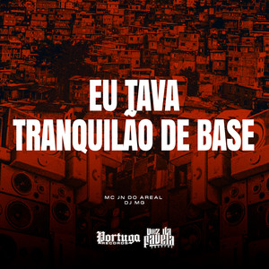 Eu Tava Tranquilão de Base (Explicit)