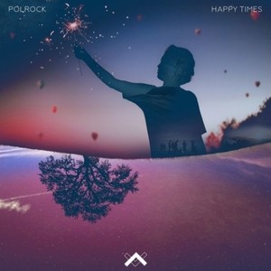 Happy Times (Extended Mix)