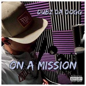 On A Mission (Explicit)