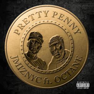 Pretty Penny (feat. Octane) [Explicit]