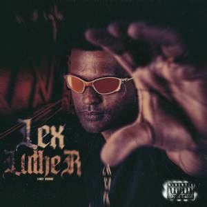 Lex Luther (Explicit)